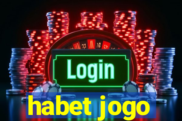 habet jogo